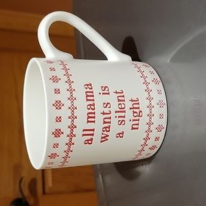 All Mama Wants is a silent night mug